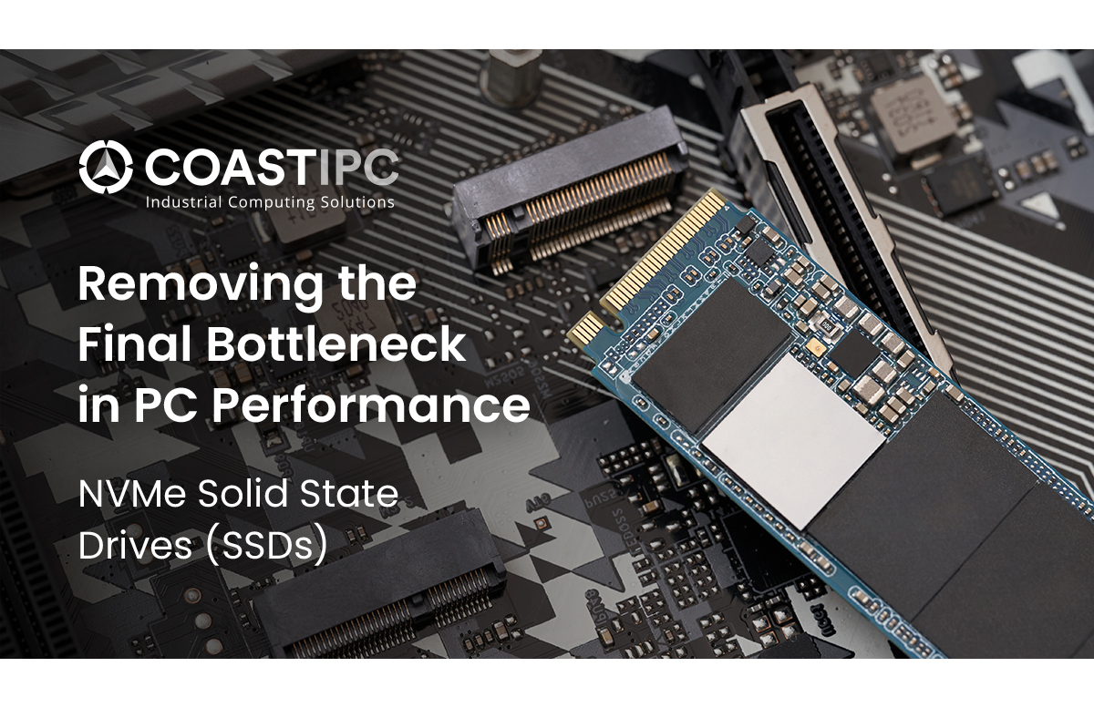 NVMe SSDs: Removing the Final Bottleneck in PC Performance