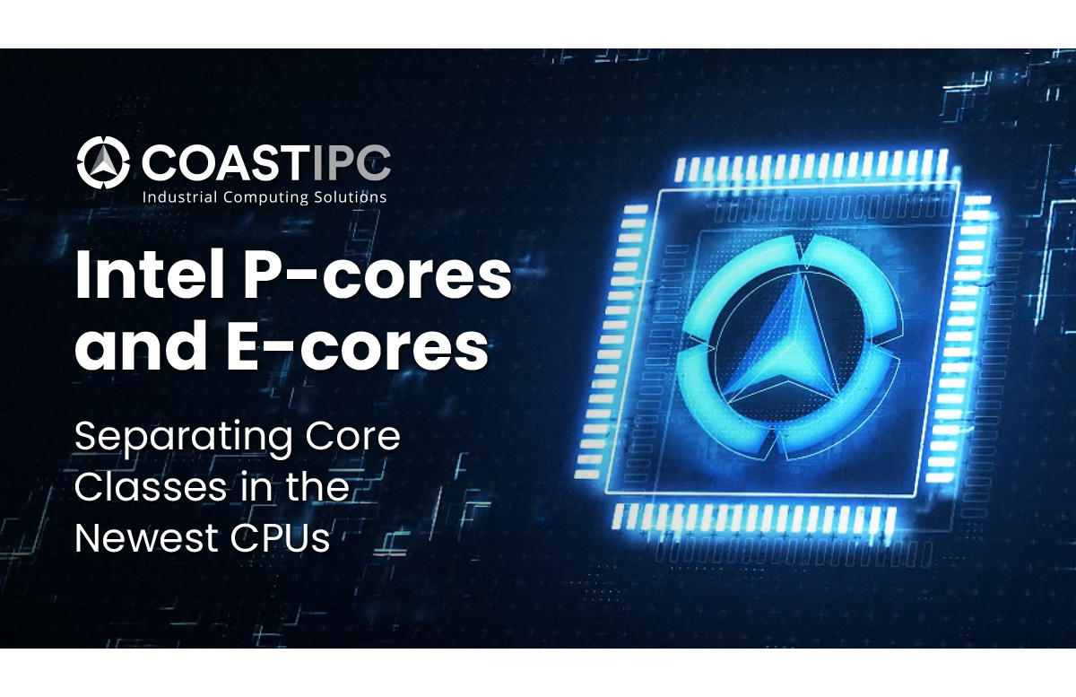 Separating Core Classes: Intel P-cores and E-cores in the Newest CPU Models