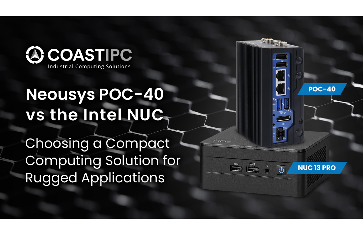 Neousys POC-40 vs the Intel NUC: Choosing a Compact Computing Solution for Rugged Applications